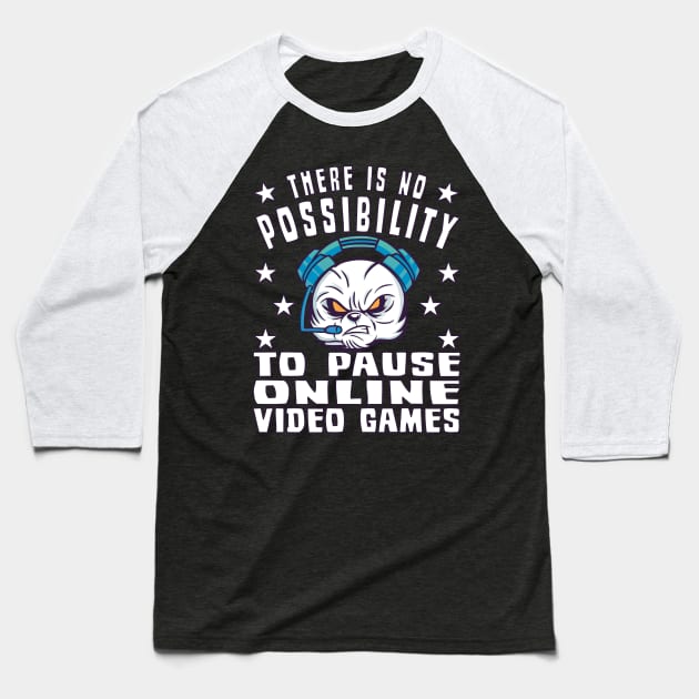 Gamer Gaming Online Gaming Pause Game Play Baseball T-Shirt by Monstershirts